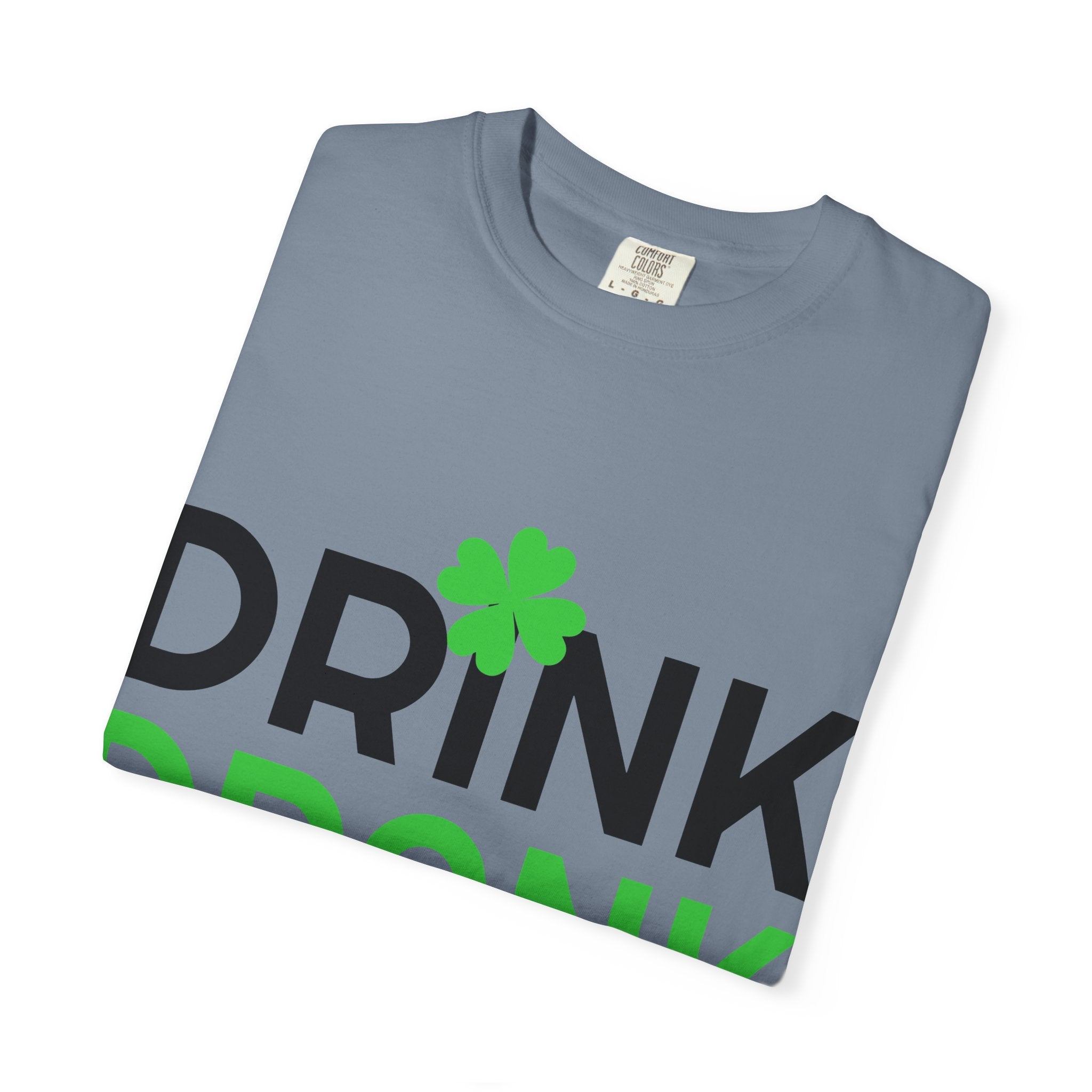 Drink Drank Drunk St. Patrick's Day T-Shirt