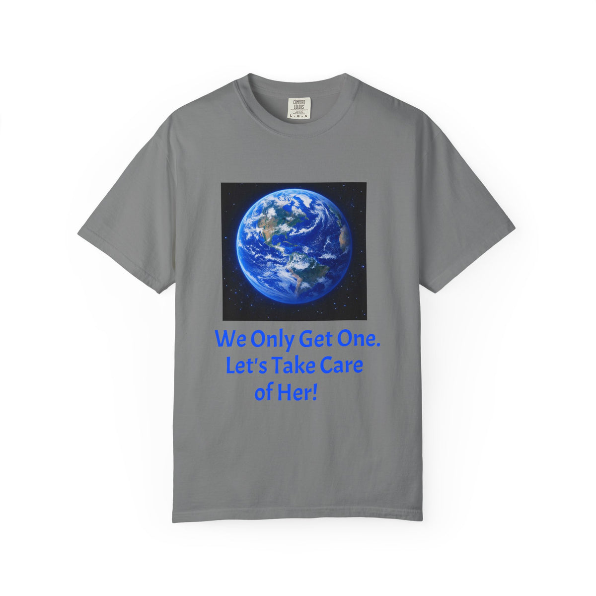Earth Print T-Shirt — "We Only Get One!" Environmental Awareness Tee