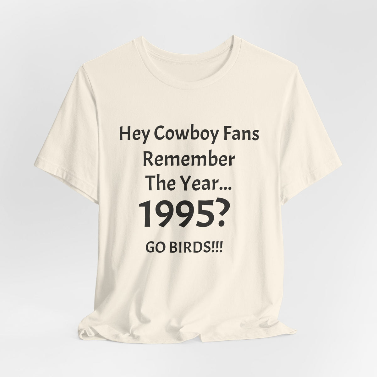 1995? Go Birds! T-Shirt — Funny Rivalry Football Tee