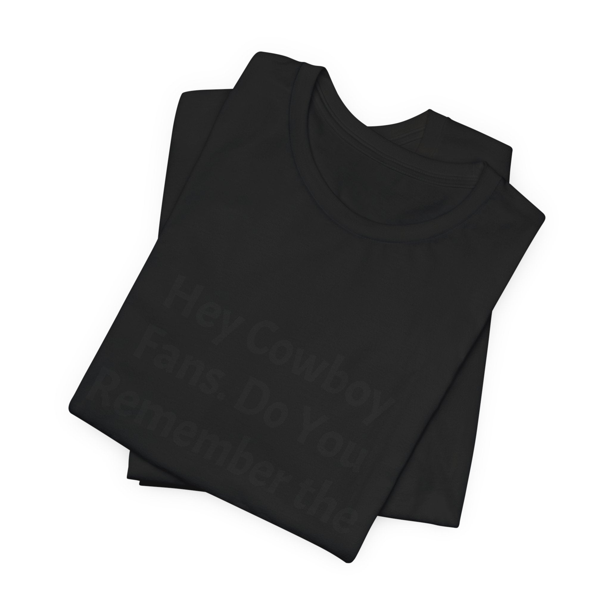 1995 Memory Tee — "Hey Cowboy Fans. Do You Remember the Year... 1995?"