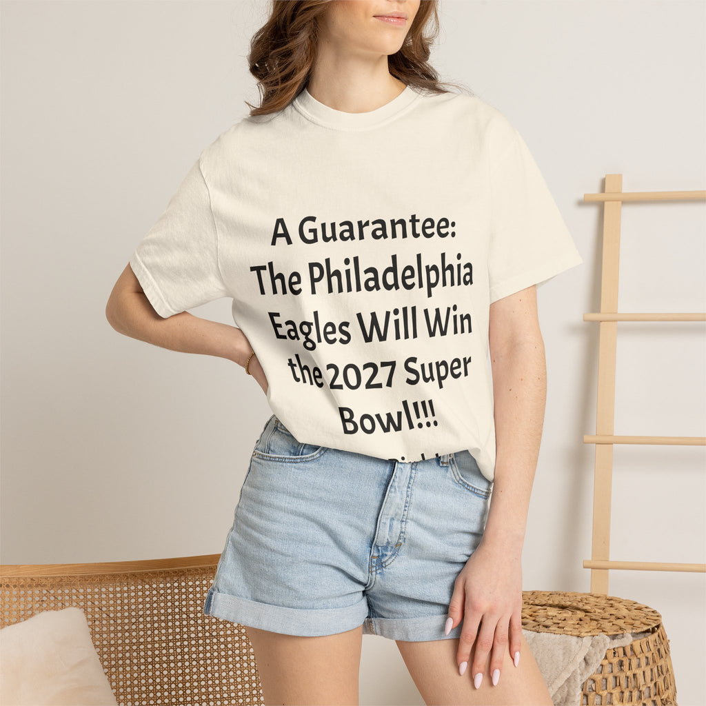 Eagles 2027 Super Bowl Guarantee T-Shirt – 'Go Birds!' Fan Tee