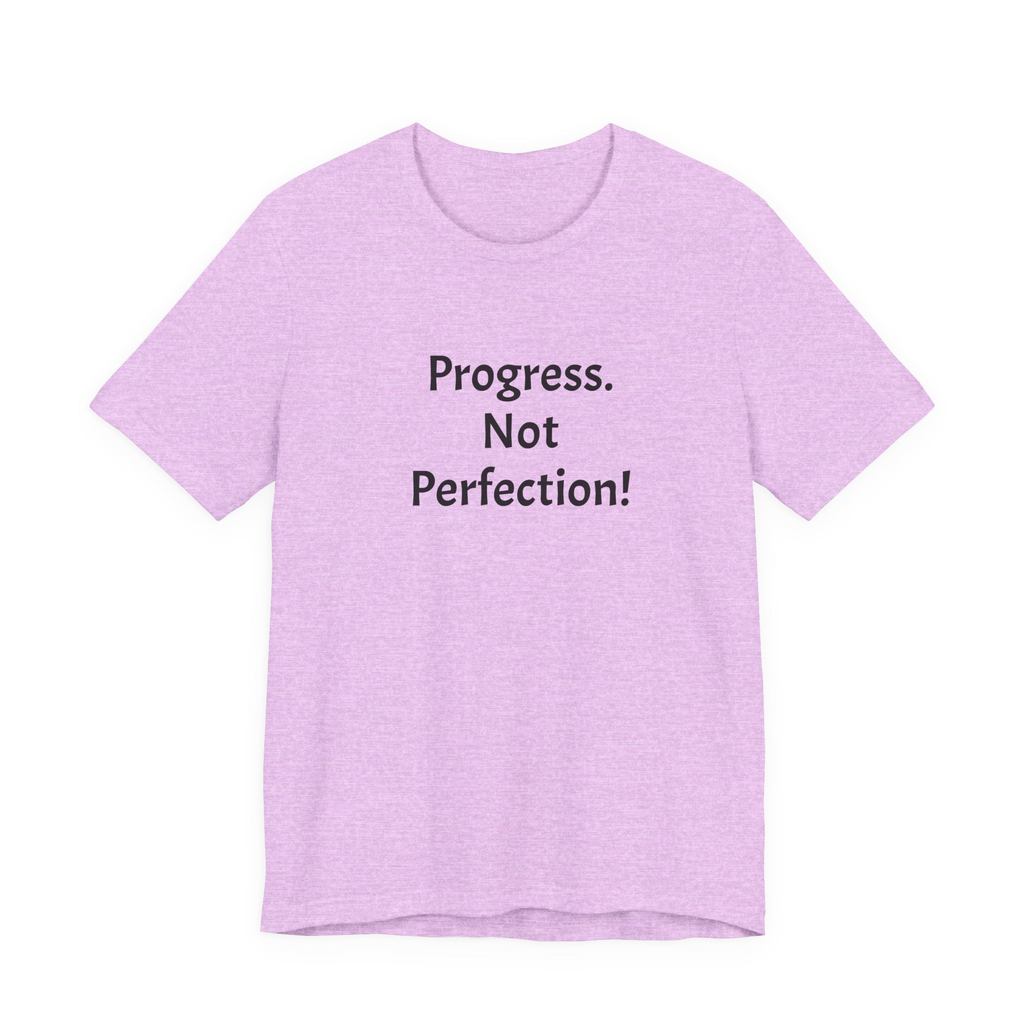 Progress. Not Perfection! Tee