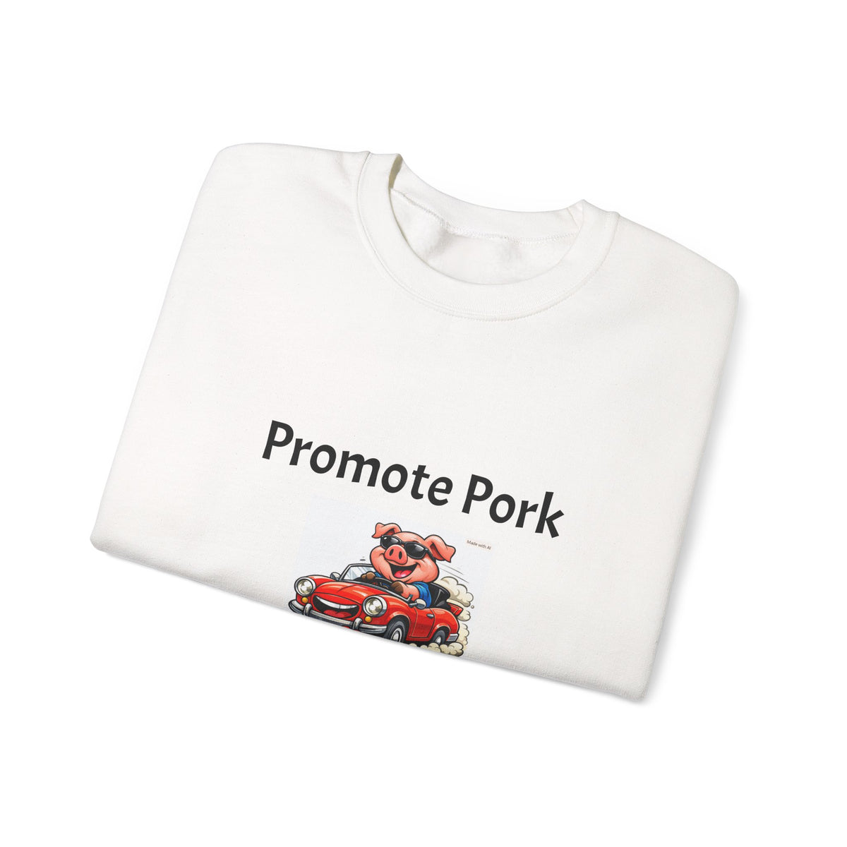 Promote Pork Run Over a Chicken Sweatshirt