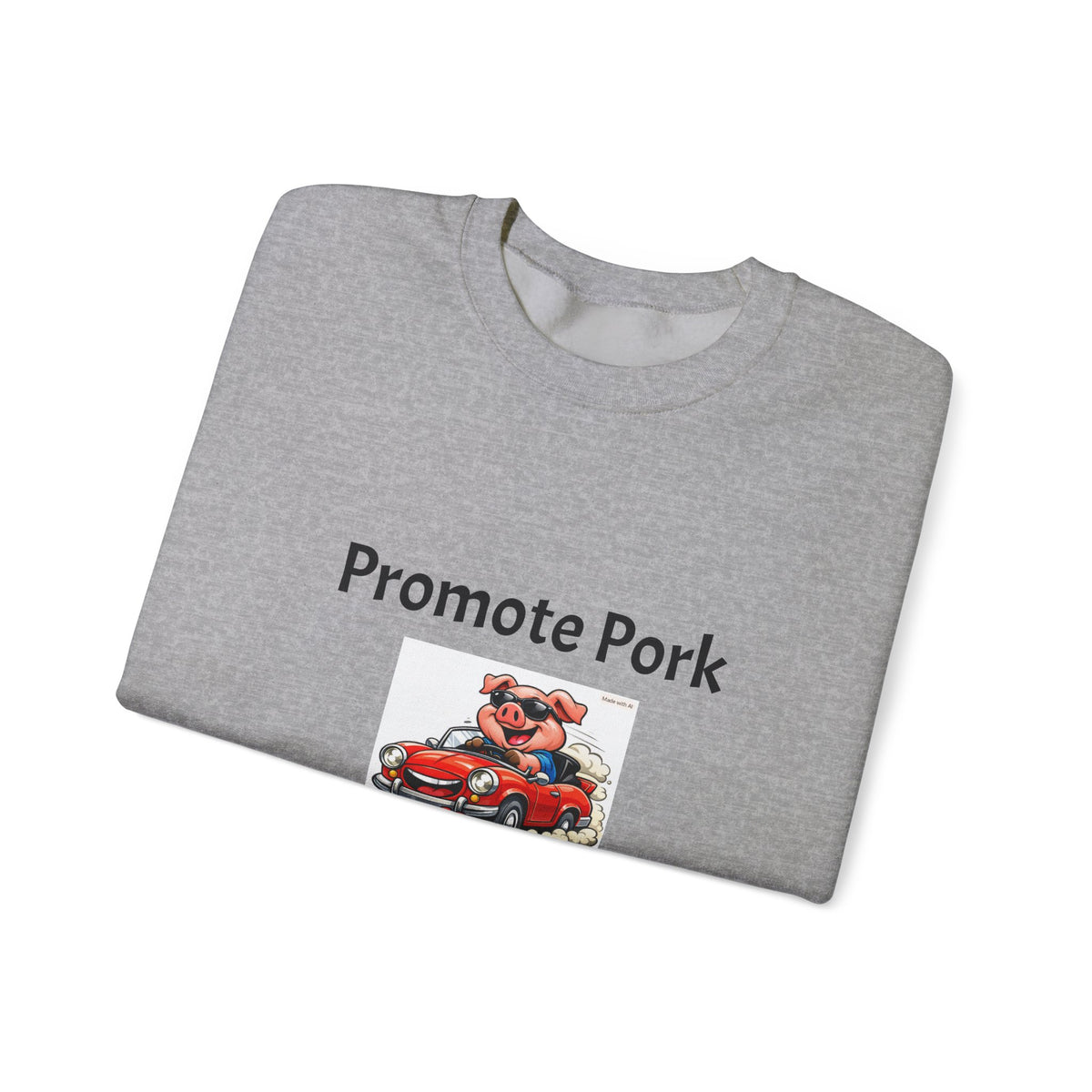 Promote Pork Run Over a Chicken Sweatshirt