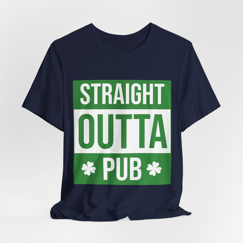 Straight Outta Pub T-Shirt — St. Patrick’s Day Shamrock Pub Crawl Tee
