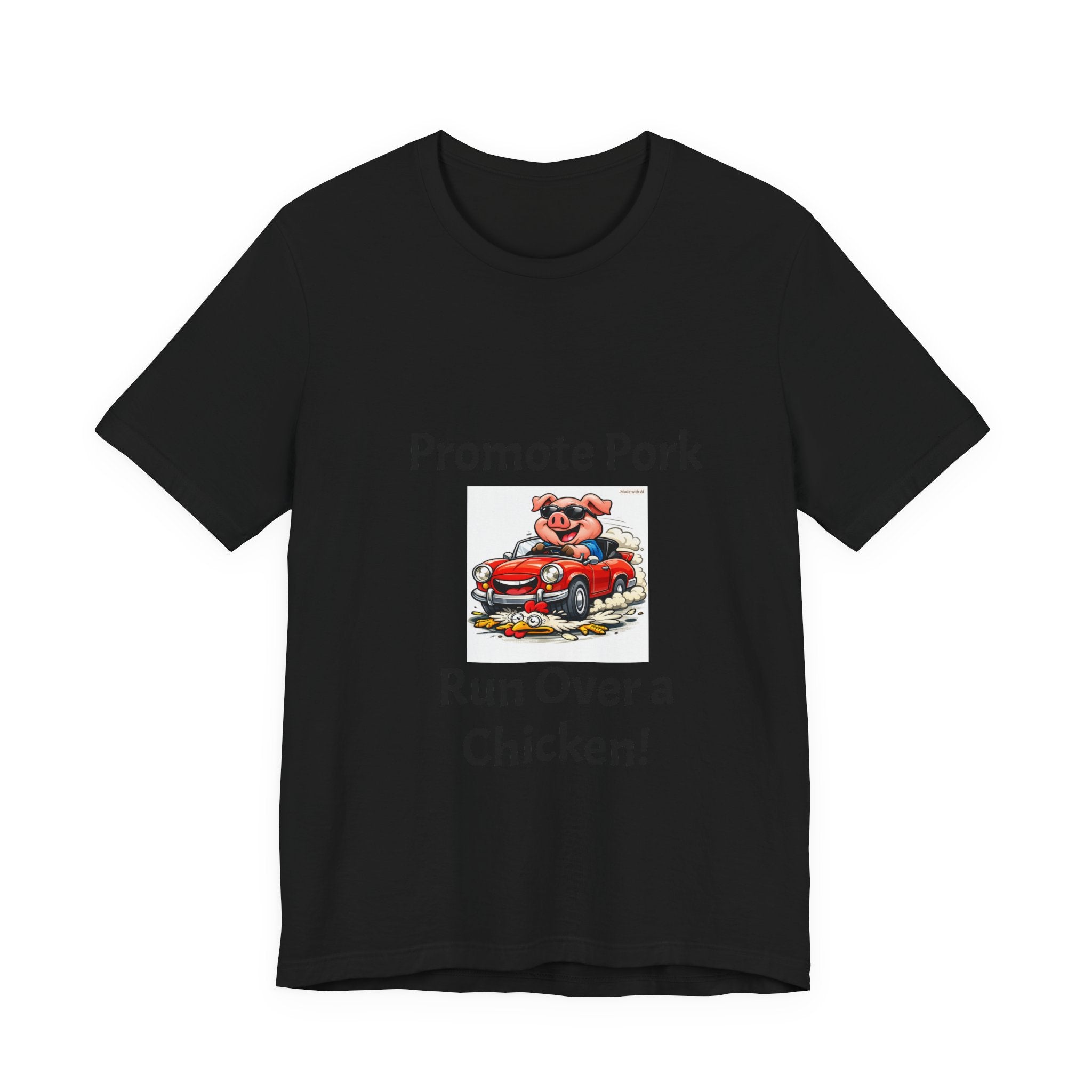 T-Shirt — "Promote Pork Run Over a Chicken!" Vintage Cartoon Pig Graphic Tee