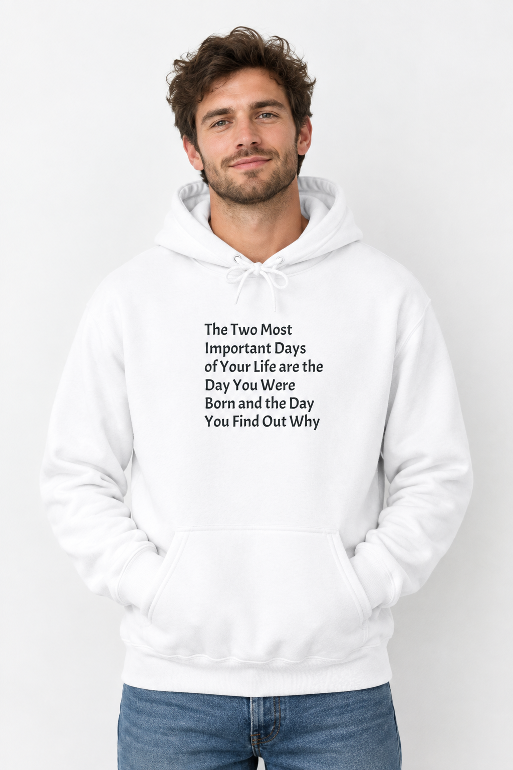 Hoodie – “The Two Most Important Days” Inspirational Quote Pullover